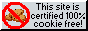 100% cookie free site